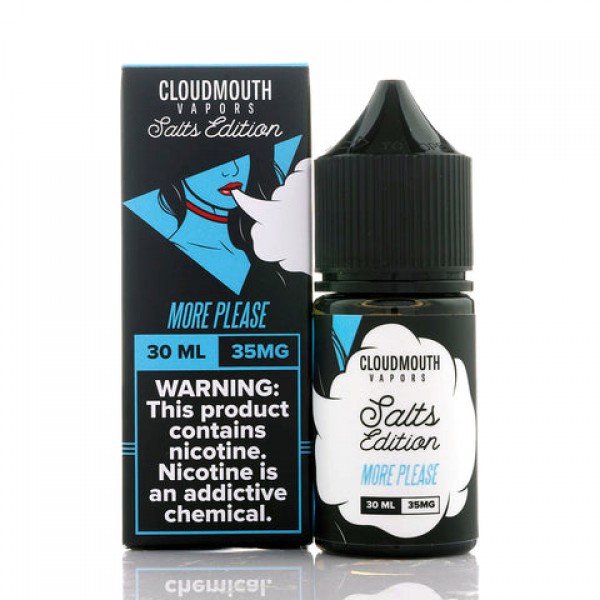 More Please Salt - Cloudmouth Vapors E-Juice